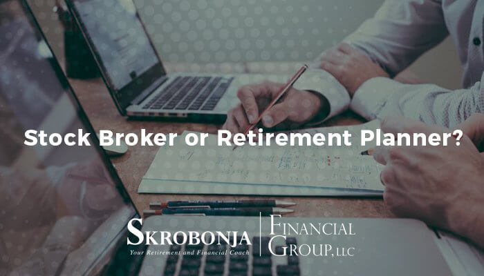 Stock Broker or Retirement Planner?